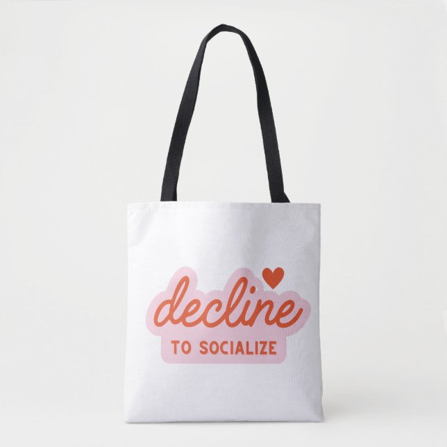 Bolsa Tote Decline to Socialize Funny Introvert Quote Design  (Frente)