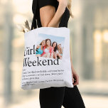 Bolsa Tote Definição de Fim de Semana de Fotografias Personal<br><div class="desc">Personalize com a sua definição de um fim de semana perfeito para meninas,  e adicione os nomes de seus amigos e uma foto especial. Projetado por Thisnotme©</div>