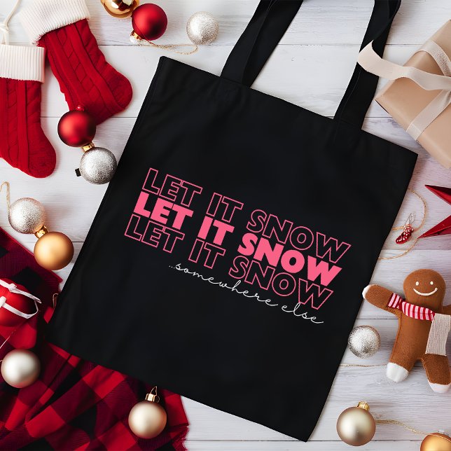 Bolsa Tote Deixe-A Neve Em Outro Lugar | Feliz Natal Engraçad (Criador carregado)