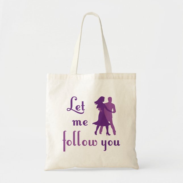 Bolsa Tote Deixe-me segui-lo (Frente)