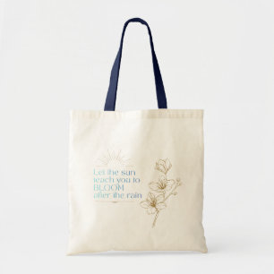 Bolsa Tote Deixe o sol te ensinar a florescer Citação inspira