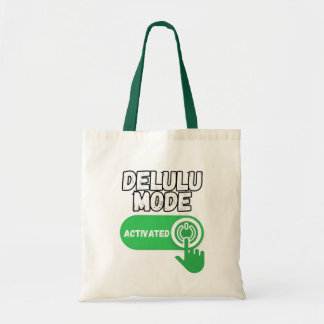 Bolsa Tote Delulu Mode Activated | Funny Gen Z