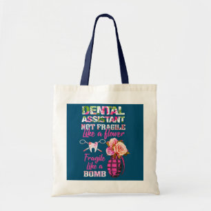 Bolsa Tote Dental Assistant Não Frágil Como Flor Engraçado
