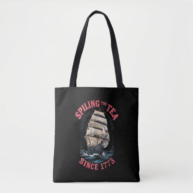 Bolsa Tote Derramando o Chá Desde 1773 4 de Julho (Frente)