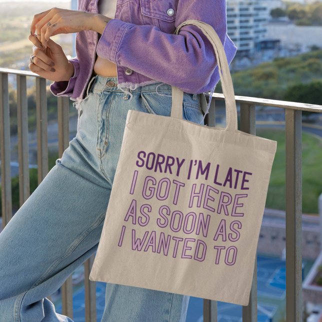 Bolsa Tote Desculpe, estou atrasado (Criador carregado)