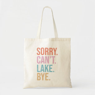 Bolsa Tote Desculpe. Não posso. Lago. Tchau.
