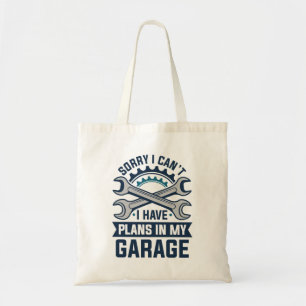 Bolsa Tote Desculpe, não posso, tenho planos na minha garagem