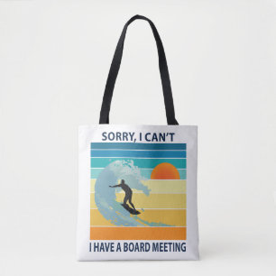 Bolsa Tote Desculpe, não posso ter uma Conselho me divertindo