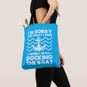 Bolsa Tote Desculpem o barco Engraçado Capitão Navegando