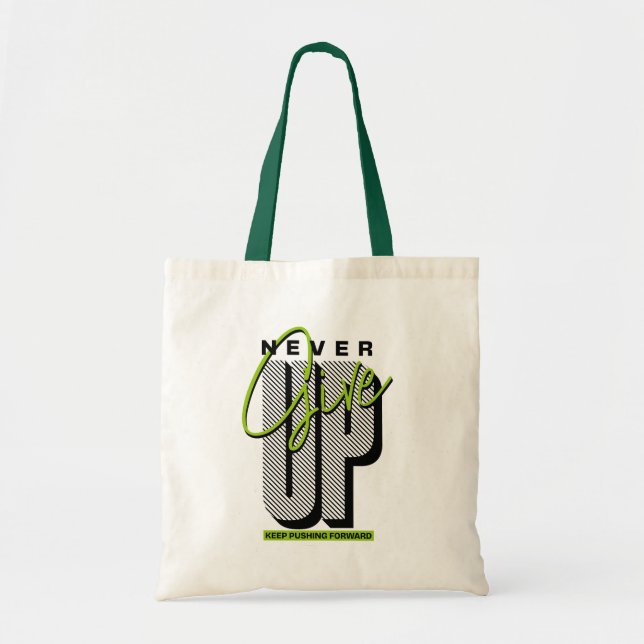 Bolsa Tote Desistir? Continue Empurrando para Frente Tipograf (Frente)