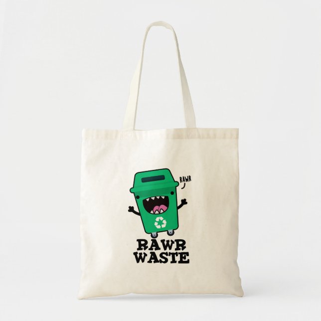 Bolsa Tote Desperdício de Rawny Lixo Engraçado Pun (Frente)