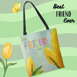 Bolsa Tote Dia de as mães Feliz, Melhor Amigo, Tulipas Amarel