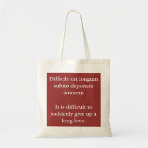 Bolsa Tote Difícil desistir do amor longo - citação de Catull