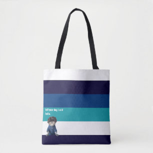 Bolsa Tote Diga ao seu cão que eu disse "Olá, Greve Azul Simp