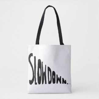 Bolsa Tote Diminua a velocidade