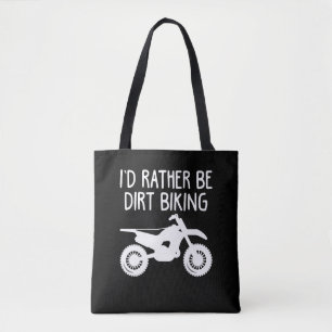 Bolsa Tote "Dirt Bike" - Eu Preferencialmente Ser Uma Camiset