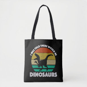 Bolsa Tote Disseram-me que Haveria Dinossauros