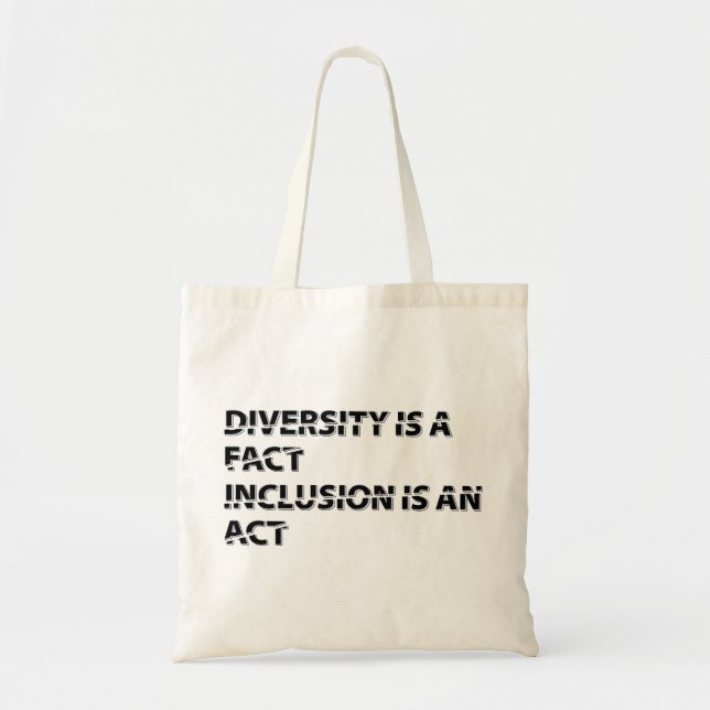 Bolsa Tote diversity is a fact inclusion is an act 1 (Frente)
