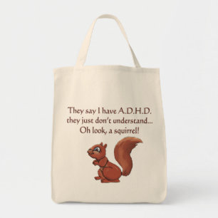 Bolsa Tote Dizendo humor de esquilo ADHD