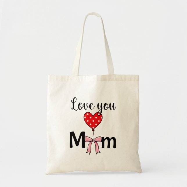 Bolsa Tote Doce e elegante “Amo Você Mãe” (Frente)