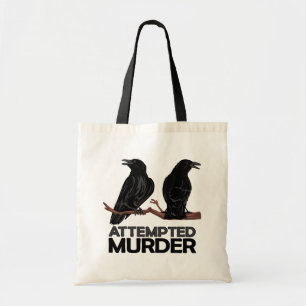 Bolsa Tote Dois corvos = tentativas de assassínio
