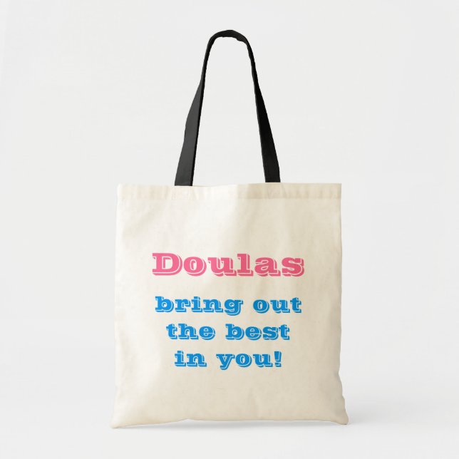 Bolsa Tote Doulas traz para fora o melhor em você! (Frente)
