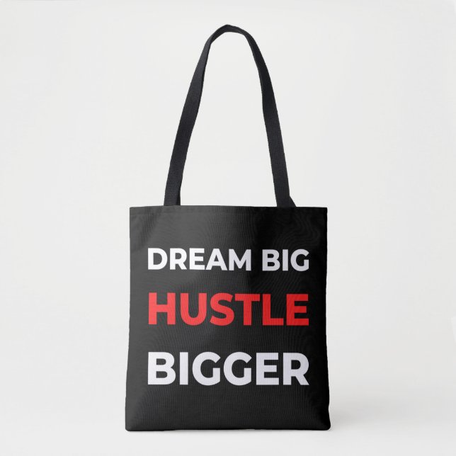 Bolsa Tote Dream Big Hustle Bigger (Frente)
