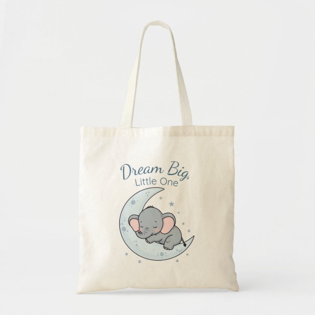 Bolsa Tote Dream Big, Little One (Frente)