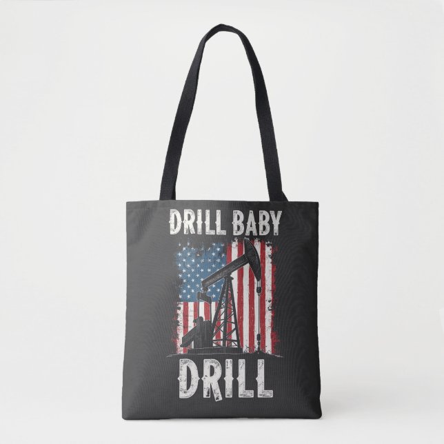 Bolsa Tote Drill Baby Drill American Trump Energy Economy (Frente)