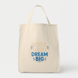 Bolsa Tote Duro de trabalho Dream Big Tote Bag