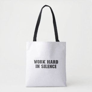 Bolsa Tote Duro de trabalho em silêncio