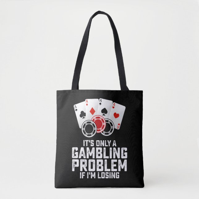 Bolsa Tote É Apenas Um Problema De Jogo Se Eu Estou Perdendo (Frente)