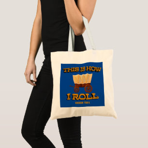 Bolsa Tote É assim que eu faço, Oregon Trail History Buff Tee