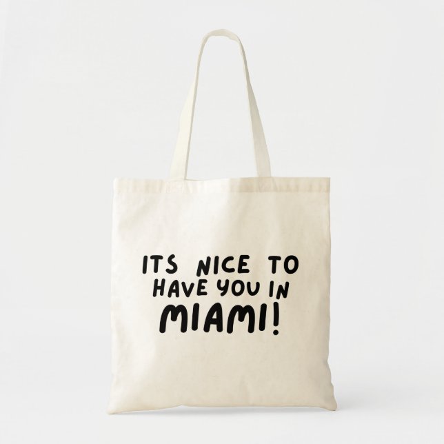 Bolsa Tote É bom tê-lo em Miami (Frente)