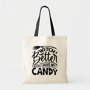 Bolsa Tote É Melhor Que A Bruxa Tenha O Meu Docinho