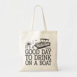 Bolsa Tote É Um Bom Dia Beber Num Barco