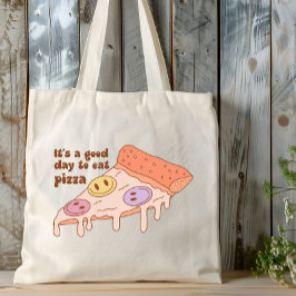 Bolsa Tote É um bom dia para comer pizza - Design divertido