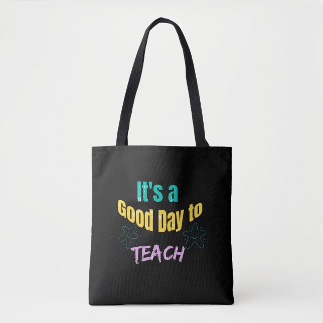 Bolsa Tote É um bom dia para ensinar (Frente)