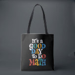 Bolsa Tote É um bom dia para fazer inspiração ao professor de<br><div class="desc">É um bom dia para fazer inspiração ao professor de matemática</div>