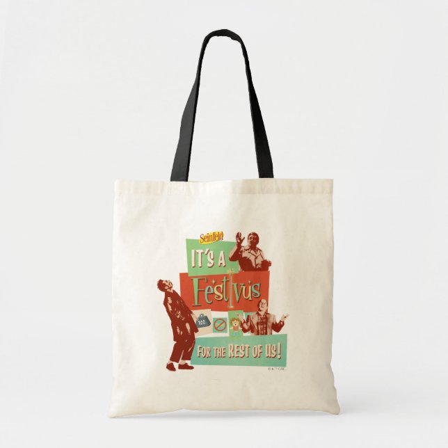 Bolsa Tote É um Festivus para o Resto de Nós (Frente)
