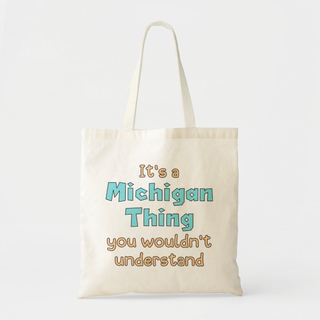 Bolsa Tote É uma Coisa de Michigan (Frente)
