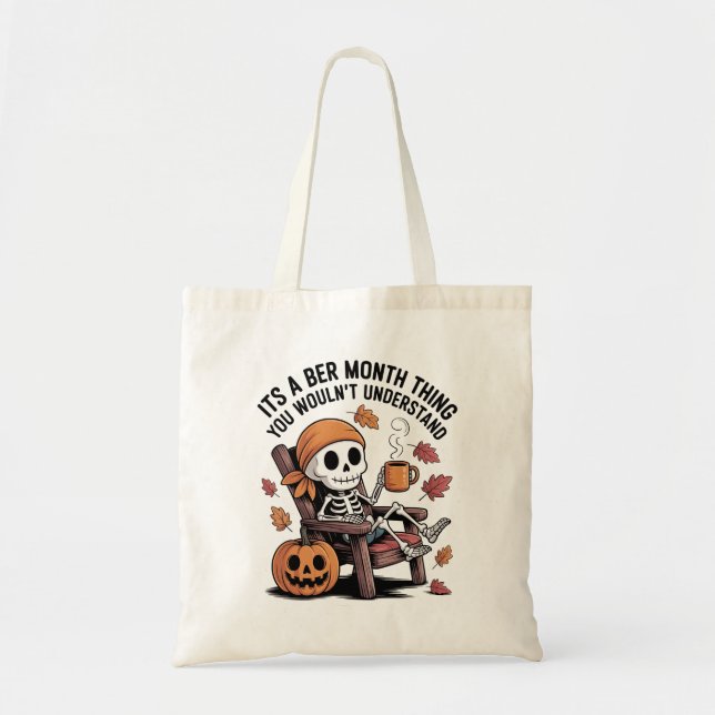 Bolsa Tote É uma coisa do Mês Ber que você não entenderia (Frente)