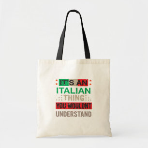 Bolsa Tote É uma coisa italiana que você não entenderia.