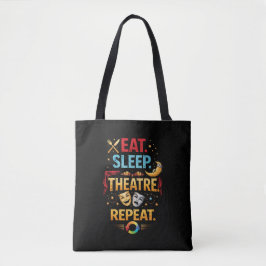 Bolsa Tote Eat, Sleep, Theatre, Repeat