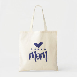 Bolsa Tote Ela tem isto: Super Mãe