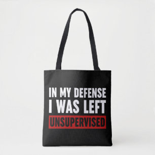 Bolsa Tote Em Minha Defesa Eu Fui Deixado Sem Supervisão