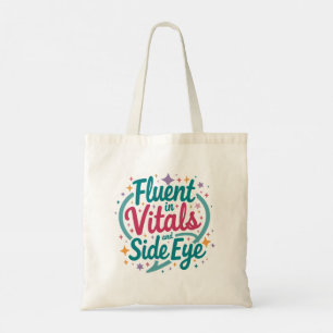 Bolsa Tote Enfermeira Fluente em Sinais Vitais e O
