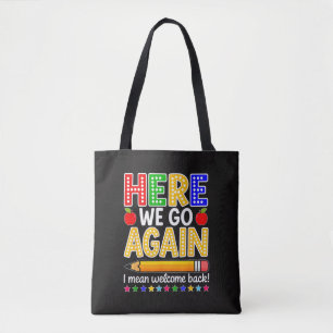 Bolsa Tote Engraçado Aqui Vamos Nós de Novo Professor Quer Di