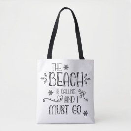 Bolsa Tote Engraçado Citação Da Praia. Tenho Que Ir.