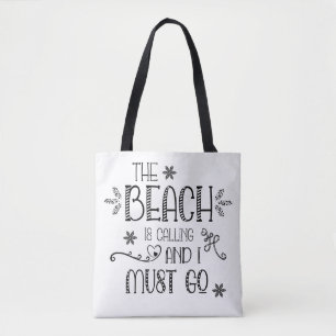 Bolsa Tote Engraçado Citação Da Praia. Tenho Que Ir.